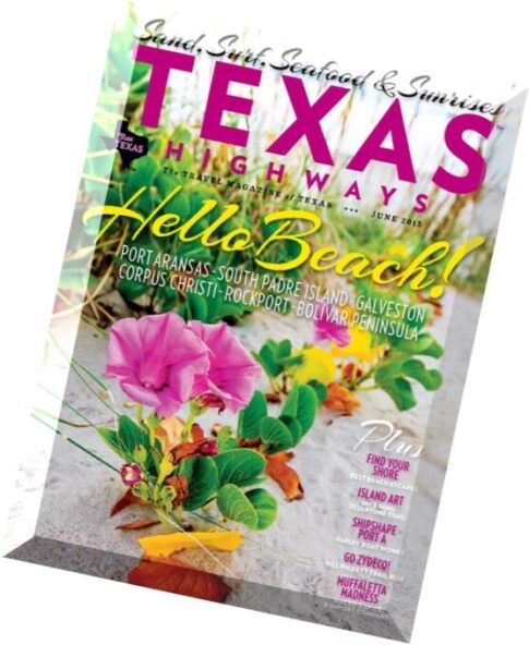 Texas Highways Magazine – June 2015