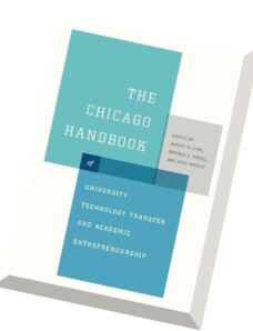 The Chicago Handbook of University Technology Transfer and Academic Entrepreneurship