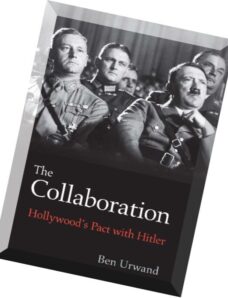 The Collaboration Hollywood’s Pact with Hitler