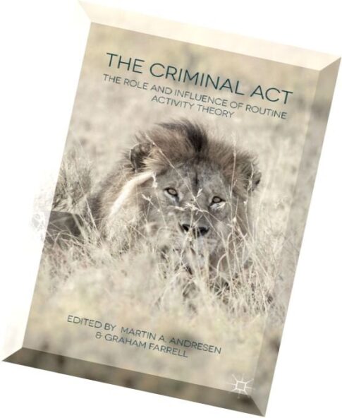The Criminal Act The Role and Influence of Routine Activity Theory