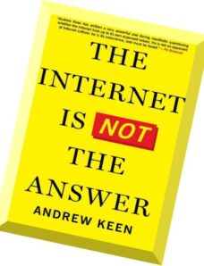 The Internet Is Not the Answe