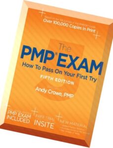 The PMP Exam How to Pass on Your First Try, Fifth Edition by Andy Crowe PMP PgMP