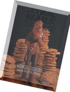 The Star Wars Cook Book- Wookiee Cookies and Other Galactic Recipes