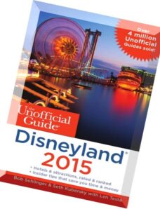 The Unofficial Guide to Disneyland 2015 (Unofficial Guides)