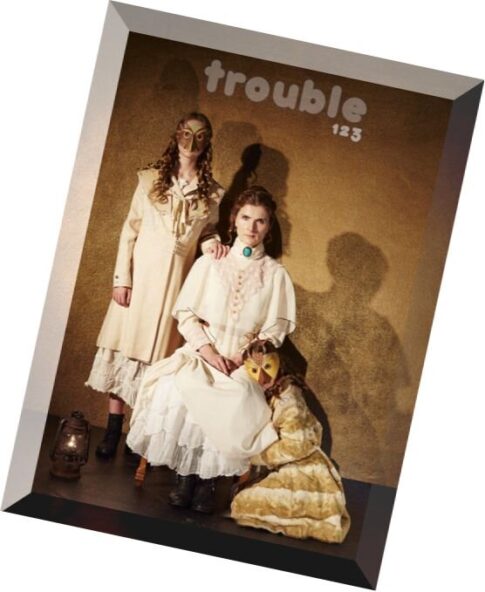 Trouble – May 2015