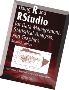 Using R and RStudio for Data Management, Statistical _ysis and Graphics, Second Edition