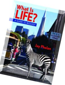What Is Life A Guide to Biology – Second Edition