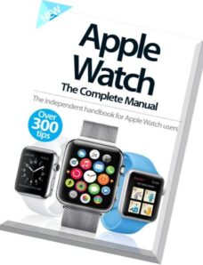 Apple Watch The Complete Manual 2015