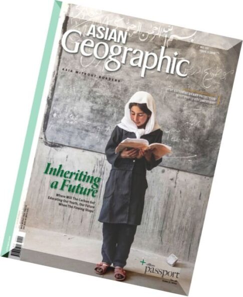 Asian Geographic – Issue 3, 2015