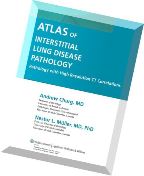 Atlas of Interstitial Lung Disease Pathology Pathology with High Resolution Ct Correlations