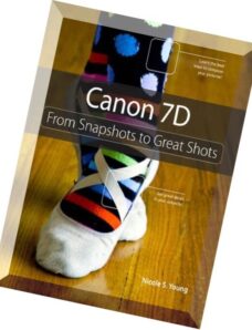 Canon 7D From Snapshots to Great Shots