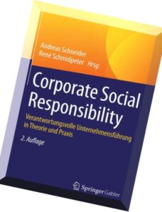 Corporate Social Responsibility Verantwortungsvolle Unternehmensfuhrung in Theorie und Praxis