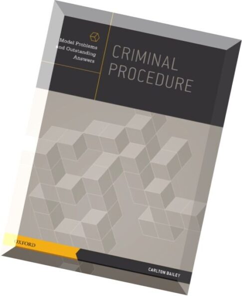 Criminal Procedure Model Problems and Outstanding Answers