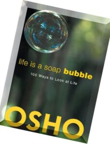 Life Is a Soap Bubble 100 Ways to Look at Life