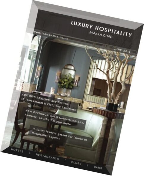 Luxury Hospitality Magazine — June 2015