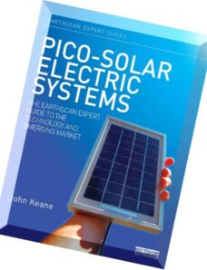 Pico-solar Electric Systems The Earthscan Expert Guide to the Technology and Emerging Market