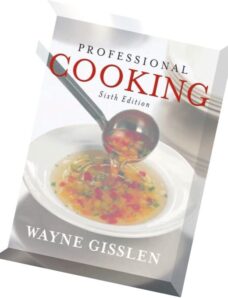 Professional Cooking, 6th Edition