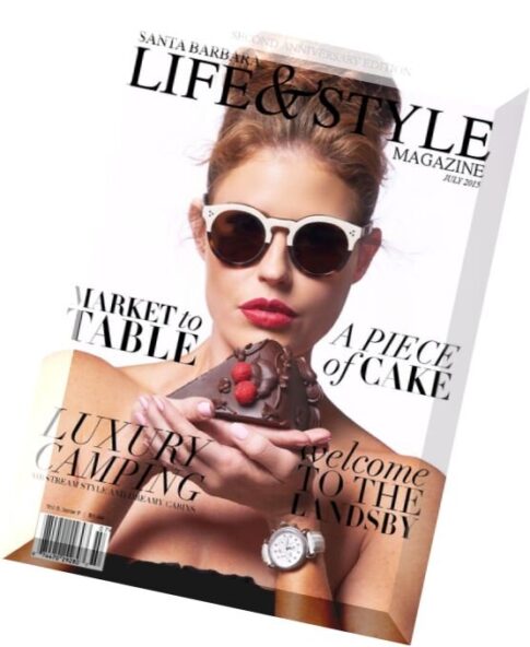 Santa Barbara Life & Style Magazine – July 2015
