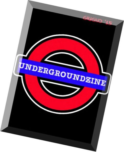UndergroundZine – Giugno 2015