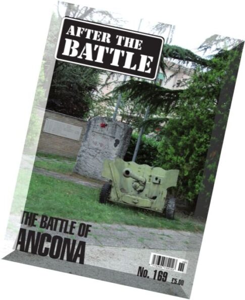 After The Battle — Issue 169, 2015 The Battle of Ancona