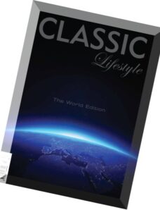 Classic Lifestyle Magazine — The World Edition 2014