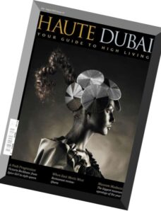 Haute Dubai Magazine – July-August 2015