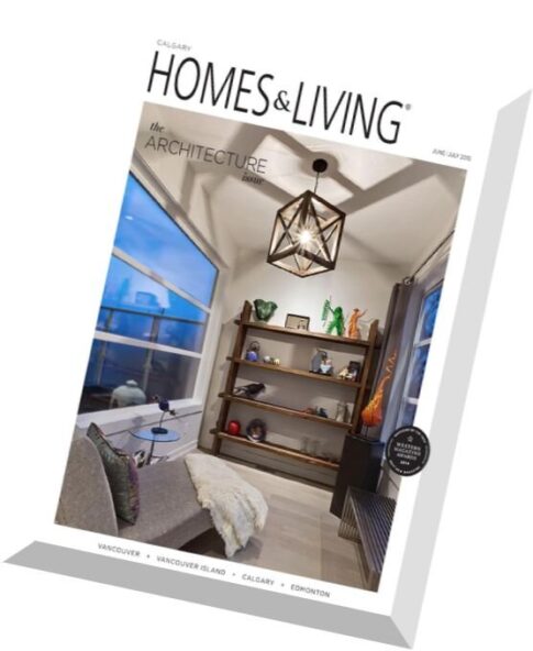 Homes & Living Calgary — June-July 2015