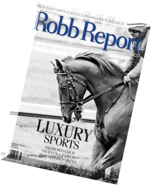 Robb Report Mexico — August 2015