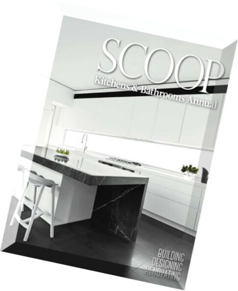Scoop Kitchens and Bathrooms — Annual 2015