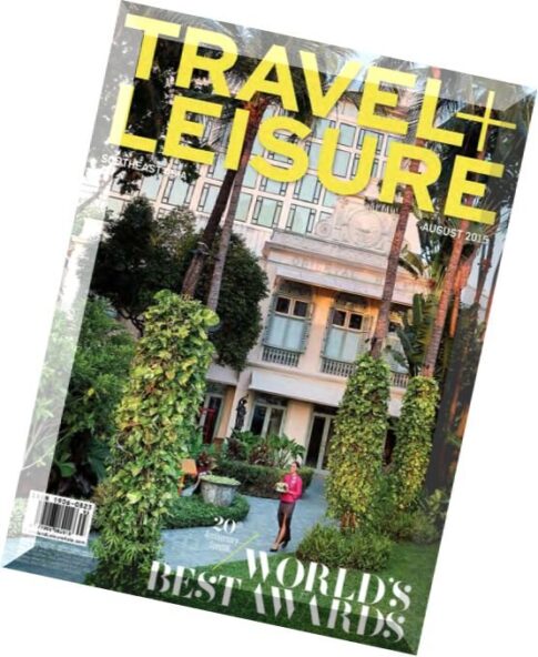 Travel + Leisure Southeast Asia – August 2015