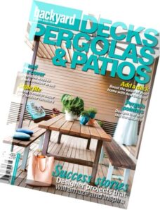 Backyard & Garden Design Ideas – Issue 5, 2015