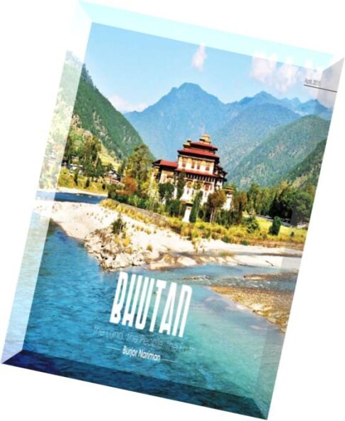 BHUTAN — The Land, The People, The Faith Photo book 2015