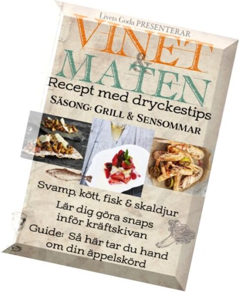 Livets Goda Vinet&Maten – Recept Grill & Sensommar 2015