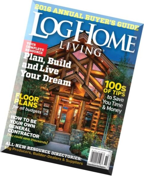 Log Home Living – Annual Buyer’s Guide 2016