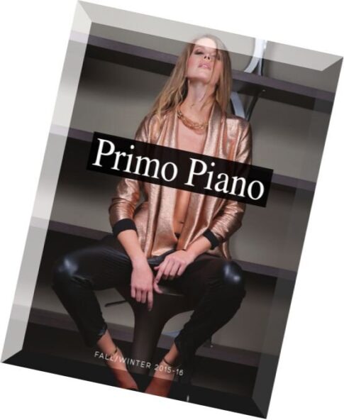 Primo Piano — Fall-Winter 2015-16