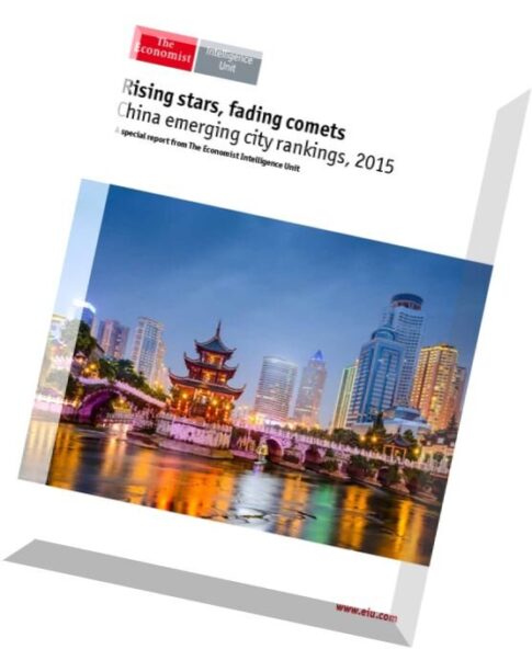The Economist – (Intelligence Unit) – Rising stars, fading comets China emerging city rankings (2015)