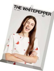 The Whitepepper Magazine — Issue 6, 2015