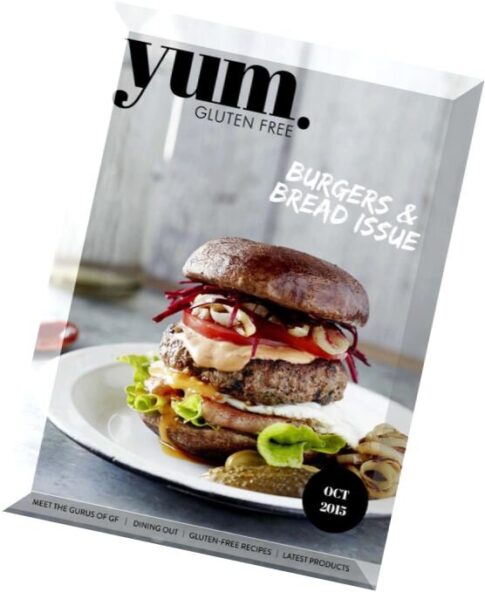 Yum. Gluten Free Magazine — October 2015