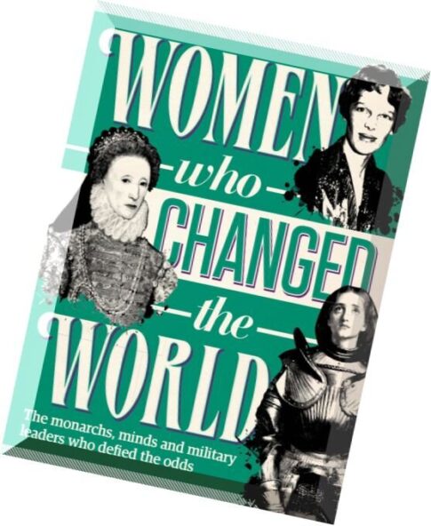 All About History – Women Who Changed The World