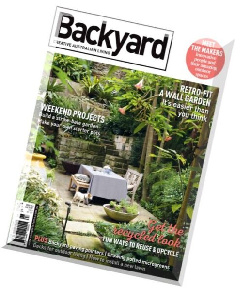 Backyard & Garden Design Ideas — Issue 13.4, 2015