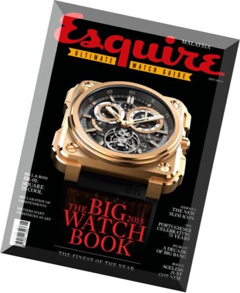 Esquire Malaysia – ULTIMATE WATCH GUIDE 2015