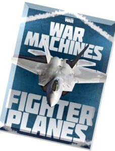 History Of War – War Machines Fighter Planes