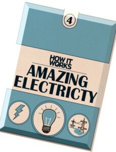 How It Works Book Of Amazing Electricity 1st Edition