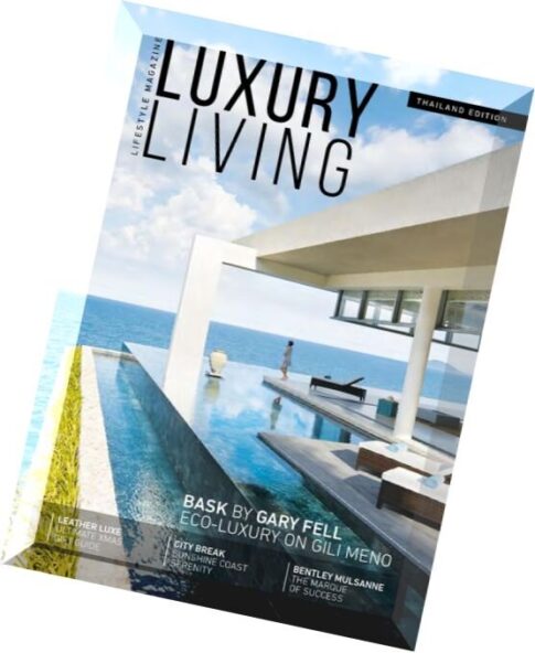 Luxury Living Magazine – Issue 8, 2015