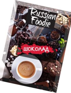 Russian Foodie — Chocolate Special 2015