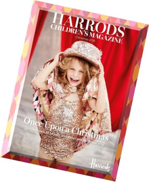 Harrods Children’s Magazine — Christmas 2015
