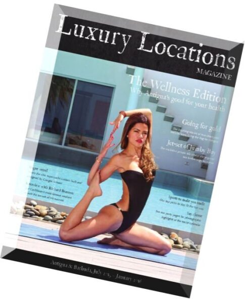 Luxury Locations Magazine — July 2015-January 2016