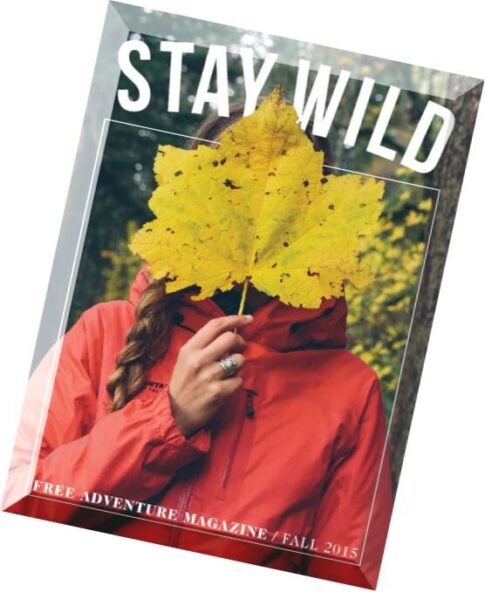 Stay Wild — Fall 2015