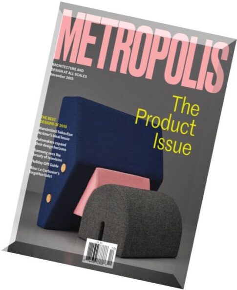 Metropolis Magazine – December 2015