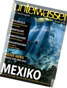Unterwasser Das Tauchmagazin – Januar 2016